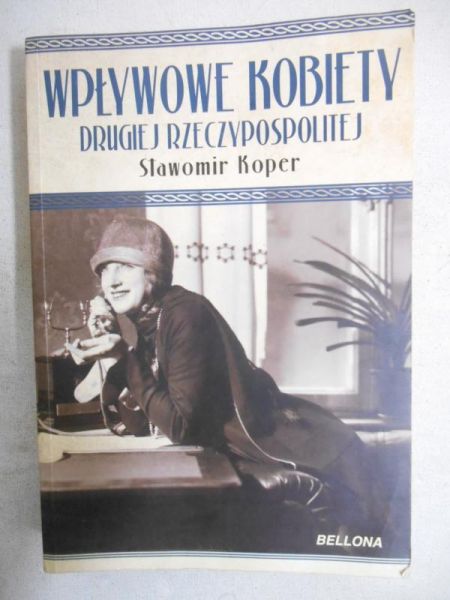 Wpływowe kobiety Drugiej Rzeczypospolitej