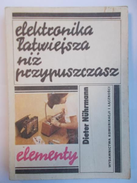 Elektronika łatwiejsza niż przypuszczasz