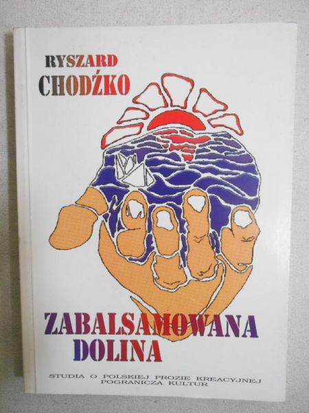 Chodźko Ryszard - Zabalsamowana Dolina