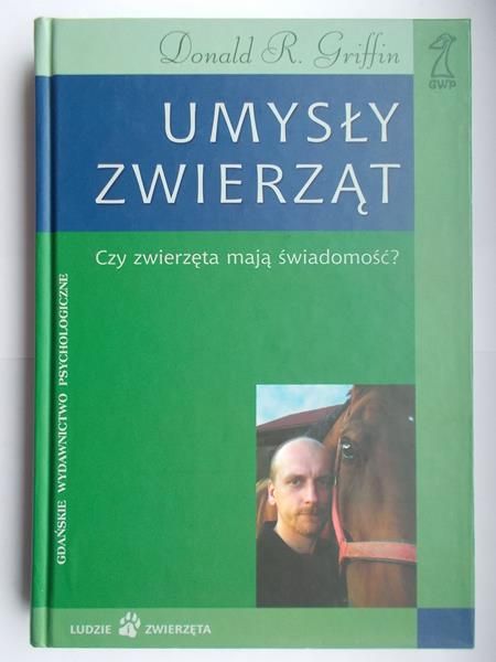 Griffin Donald R. - Umysły zwierząt