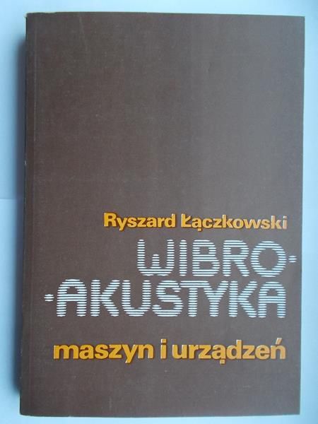 Wibroakustyka maszyn i urządzeń