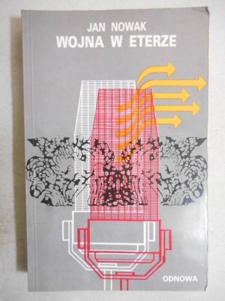 Jan Nowak Jeziorański - Wojna w eterze, T. I