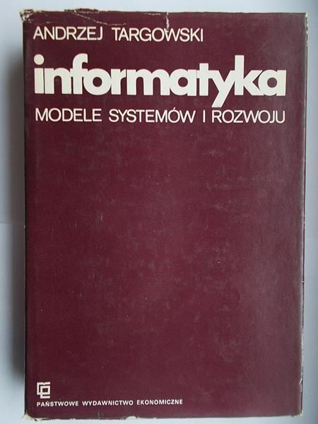 Informatyka. Modele systemów i rozwoju