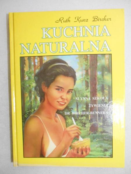 Bircher Ruth Kunz - Kuchnia naturalna