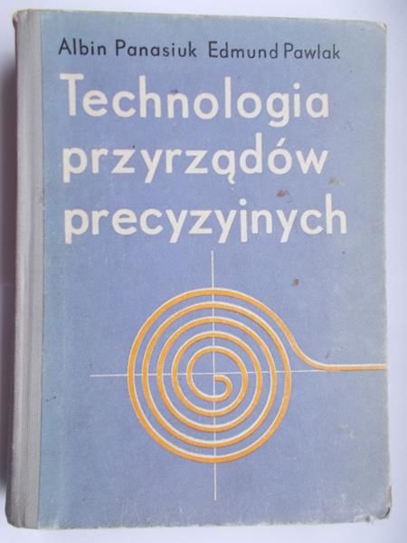 Technologia przyrządów precyzyjnych