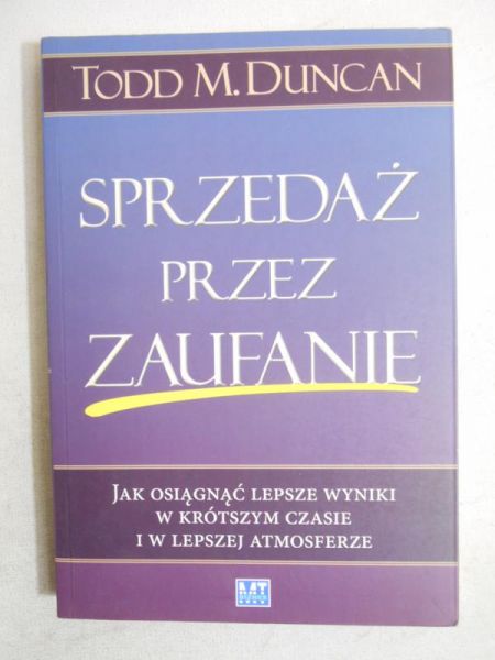 Duncan Todd M. - Sprzedaż przez zaufanie