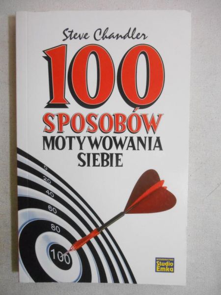 100 sposobów motywowania siebie