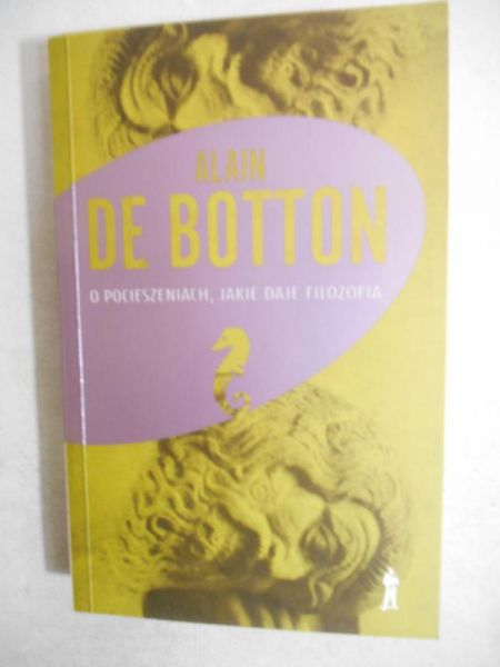 de Botton Alain - O pocieszeniach, jakie daje filozofia