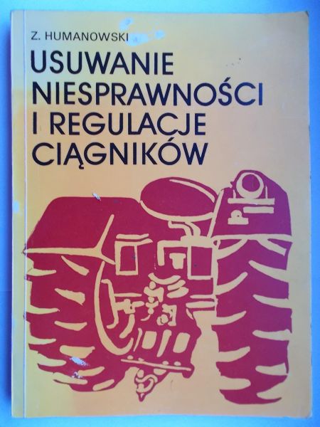 Usuwanie niesprawności i regulacje ciągników