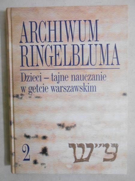 Archiwum Ringelbluma, T. II