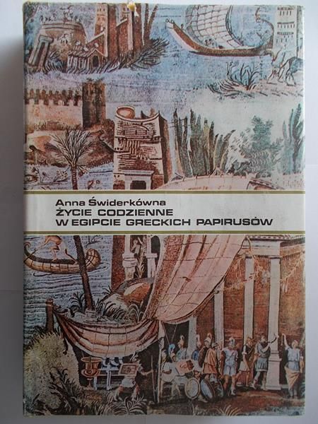 Życie codzienne w Egipcie greckich papirusów