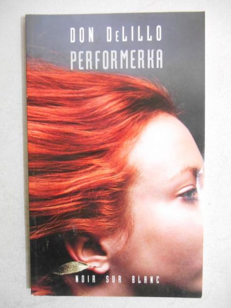 Delillo  - Performerka