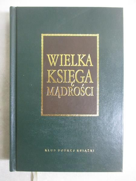 Illg Jacek - Wielka księga mądrości