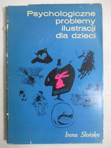 Irena Słońska - Psychologiczne problemy ilustracji dla dzieci