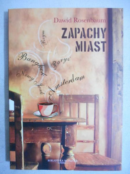 Rosenbaum Dawid - Zapachy miast