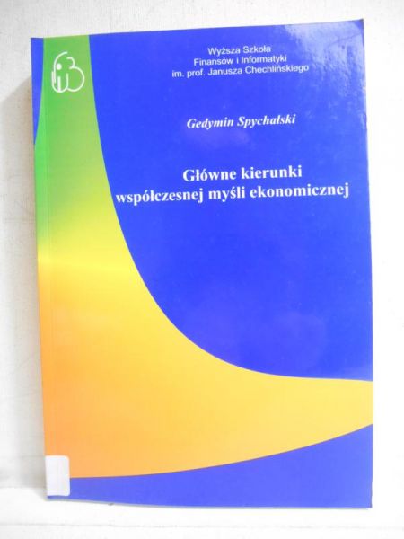 Główne kierunki współczesnej myśli ekonomicznej