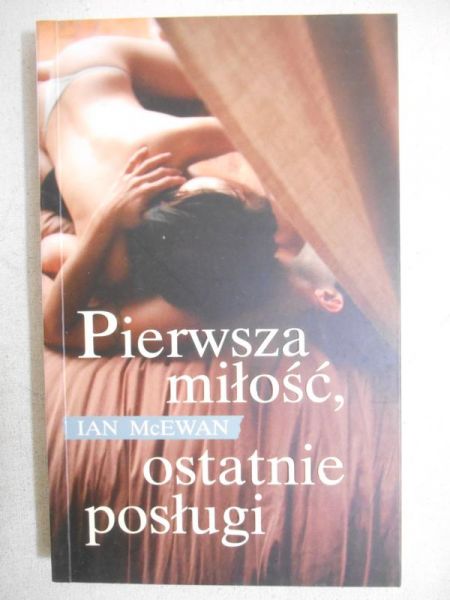 Pierwsza miłość, ostatnie posługi