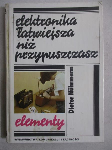 Elektronika łatwiejsza niż przypuszczasz