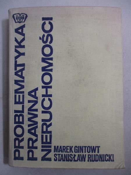 Gintowt Marek - Problematyka prawa nieruchomości