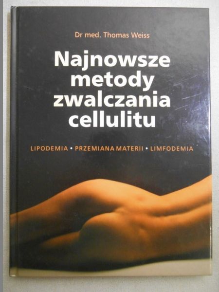 Najnowsze metody zwalczania cellulitu