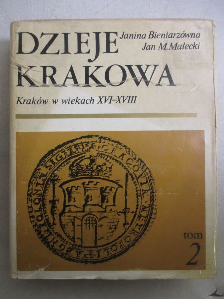 Bieniarzówna Janina - Dzieje Krakowa, T. II