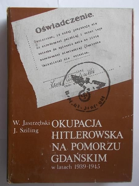 Okupacja hitlerowska na Pomorzu Gdańskim w latach 1939-1945