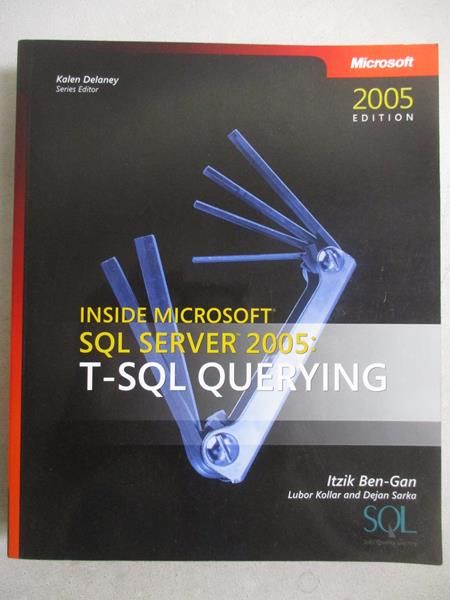 Inside Microsoft SQL Server 2005: T-SQL Querying