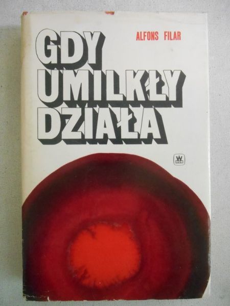 Filar Alfons - Gdy umilkły działa