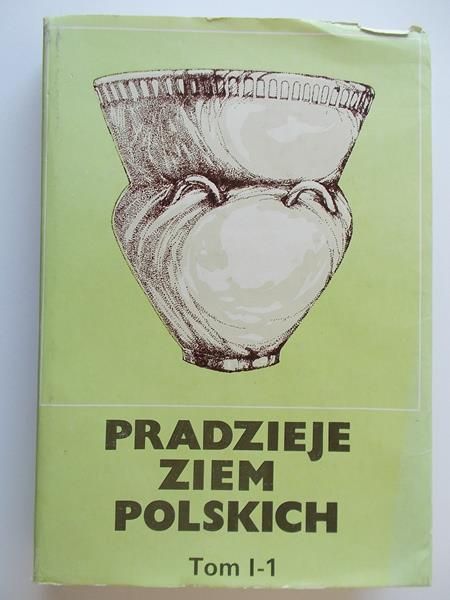 Pradzieje ziem polskich, Tom I