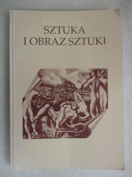 Kapustka Mateusz (red.) - Sztuka i obraz sztuki
