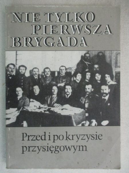 Nie tylko pierwsza brygada