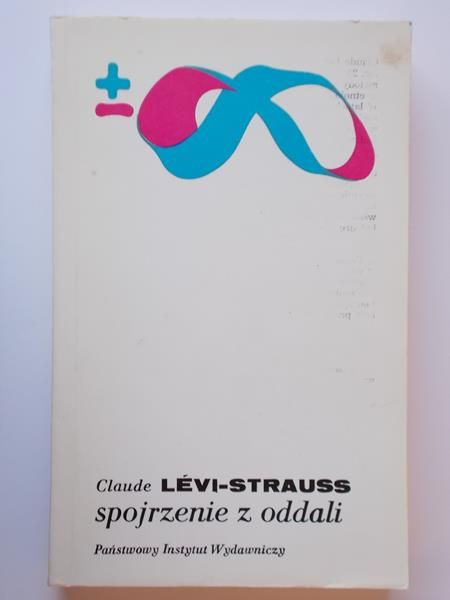 Levi-Strauss Claude  -  Spojrzenie z oddali