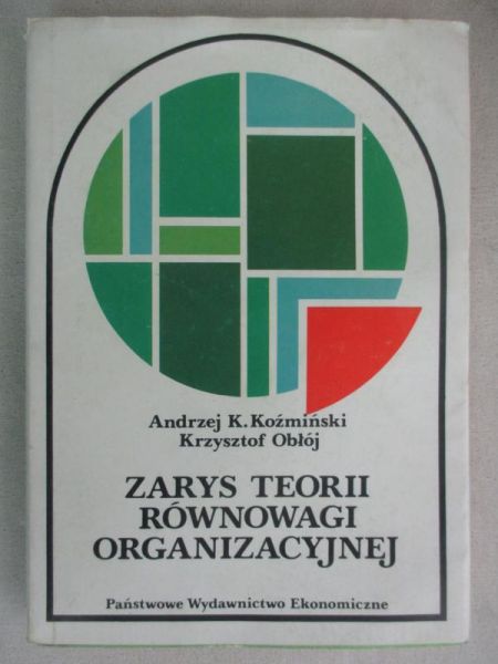 Zarys teorii równowagi organizacyjnej