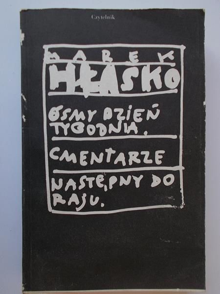Hłasko Marek - Ósmy dzień tygodnia, Cmentarze, Następny do raju