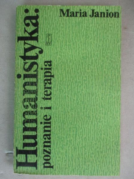 Janion Maria - Humanistyka: poznanie i terapia