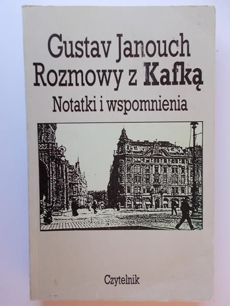 Janouch Gustav - Rozmowy z Kafką. Notatki i wspomnienia