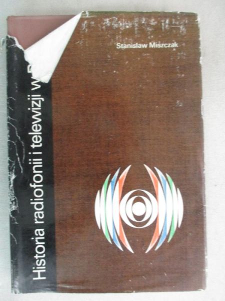 Miszczak Stanisław - Historia radiofonii i telewizji w Polsce