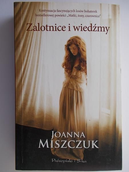 Miszczuk Joanna  -  Zalotnice i wiedźmy