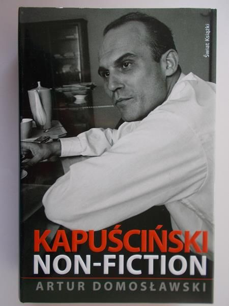 Kapuściński non fiction