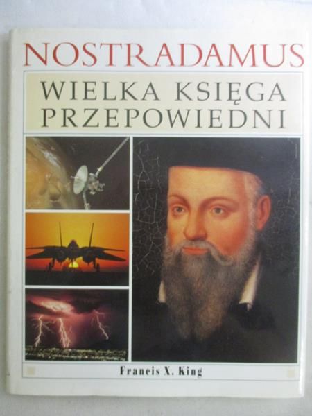 King Francis X. - Nostradamus. Wielka księga przepowiedni