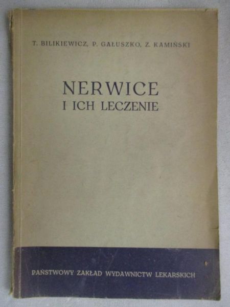 Bilikiewicz T. - Nerwice i ich leczenie