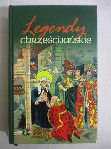 Legendy chrześcijańskie, Tom I