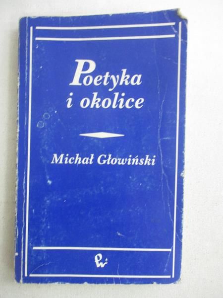 Michał Głowiński - Poetyka i okolice