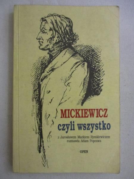 Mickiewicz, czyli wszystko
