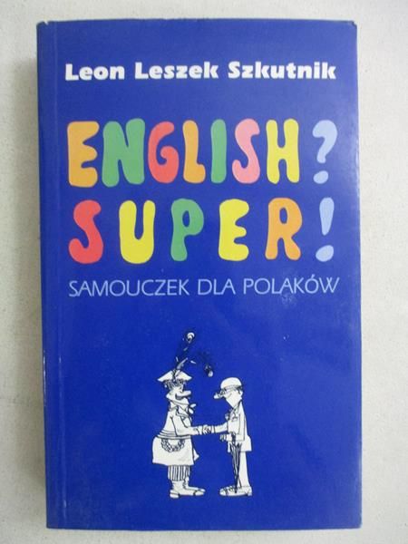 English? Super!. Samouczek dla polaków