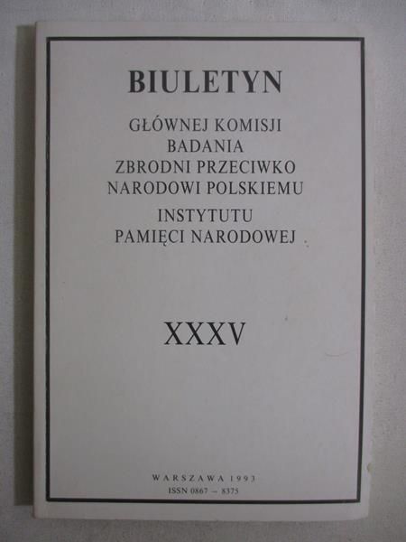 Biuletyn Głównej Komisji Badania Zbrodni Przeciwko Narodowi Polskiemu Instytutu Pamięci Narodowej