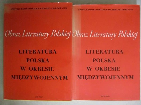 Literatura polska w okresie międzywojennym. Tom  III - IV