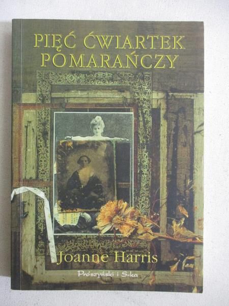 Harris Joanne - Pięć ćwiartek pomarańczy