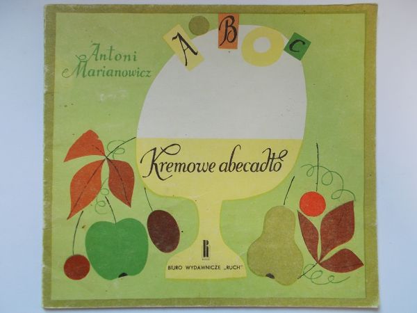 Marianowicz Antoni - Kremowe abecadło