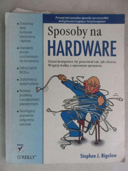 Bigelow Stephen - Sposoby na Hardware